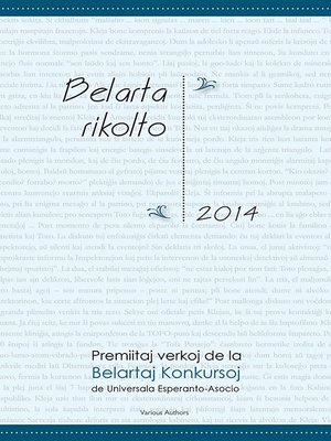 cover image of Belarta rikolto 2014. Premiitaj verkoj de la Belartaj Konkursoj de Universala Esperanto-Asocio